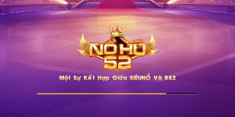 Cổng game Nohu52 sân chơi đổi thưởng thú vị
